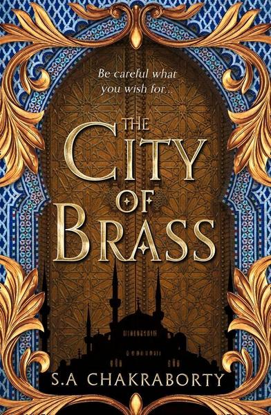 the city of brass a novel (the daevabad trilogy) - s.a. chakraborty