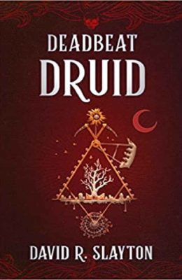deadbeat-druid-david-r.-slayton